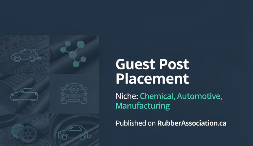 Guest Post Placement on Rubber & Automotive Industry Website